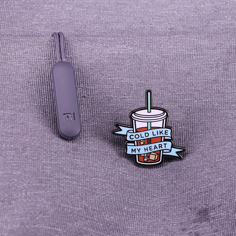 Iced Coffee As Cold As My Heart Pin