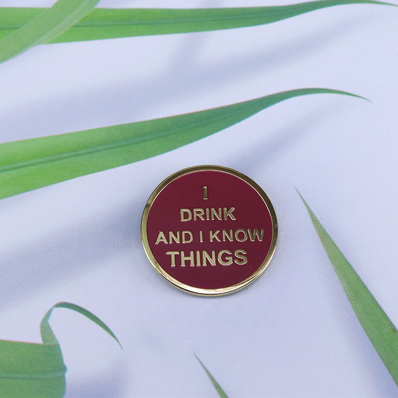 Tyrion I Drink And I Know Things Pin