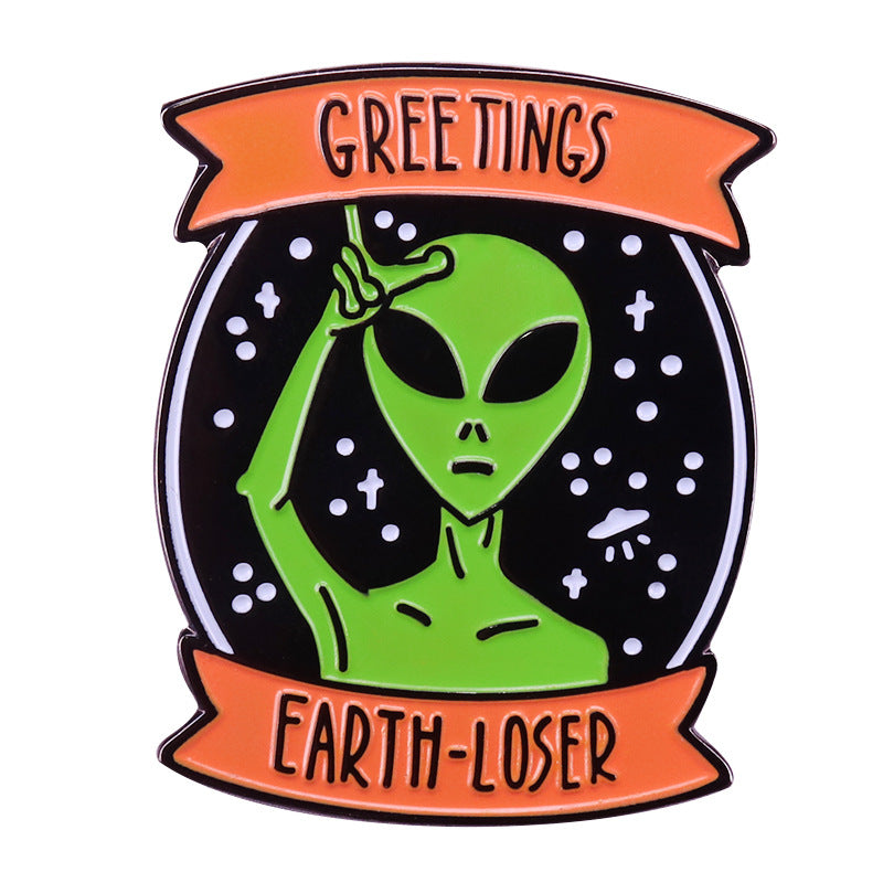 Alien Greets Earth Losers Pin