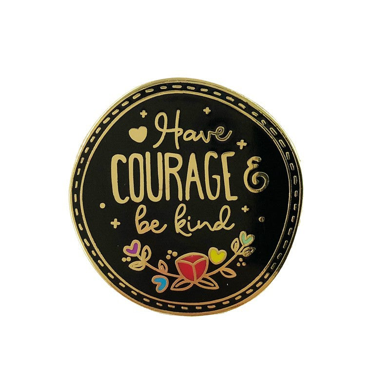 Be Strong, Brave, and Kind Pin