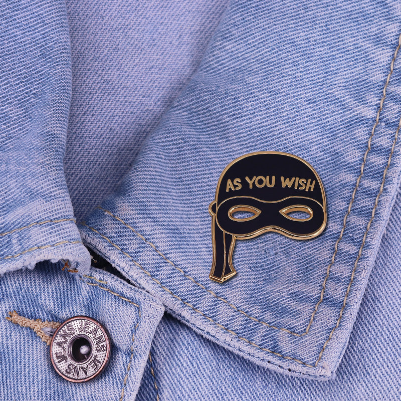 "As You Wish" Mask Pin