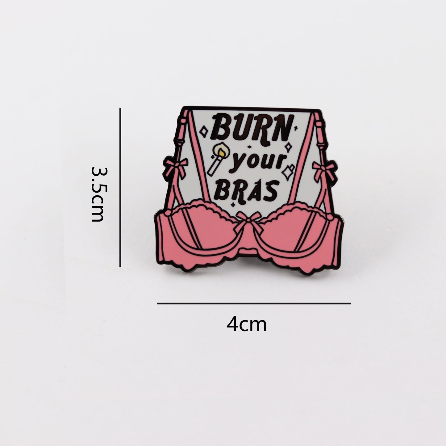 Burn Your Bra: The Feminist Movement Pin