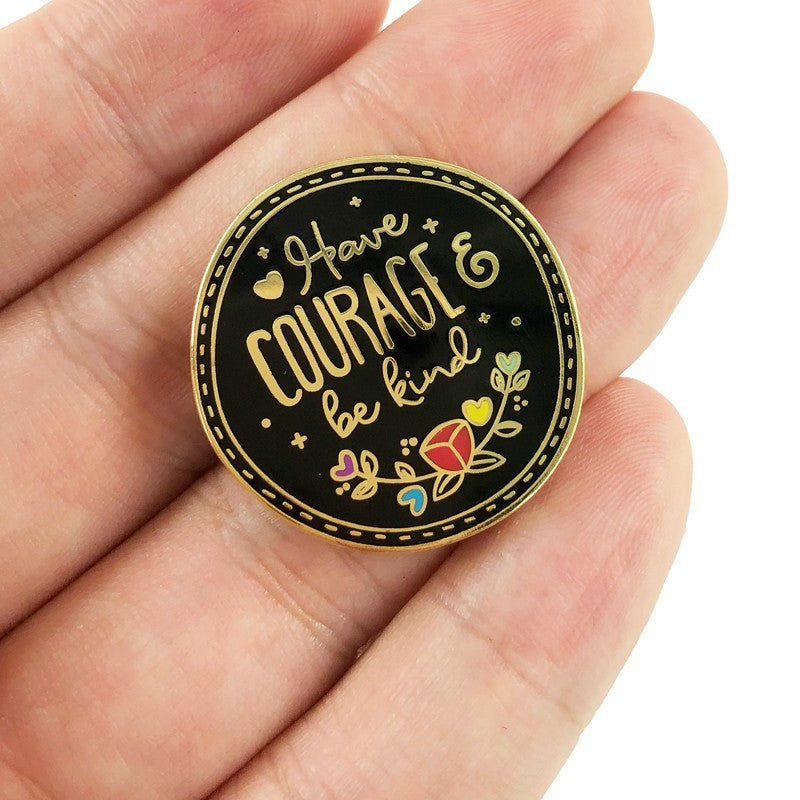 Be Strong, Brave, and Kind Pin