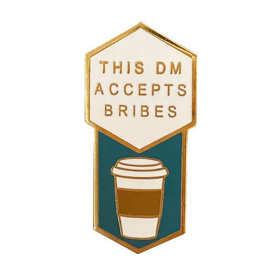 This Dm Accepts Bribes Pin