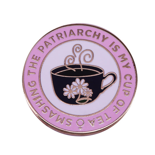 Smashing Patriarchy Is My Hobby Teacup Pin