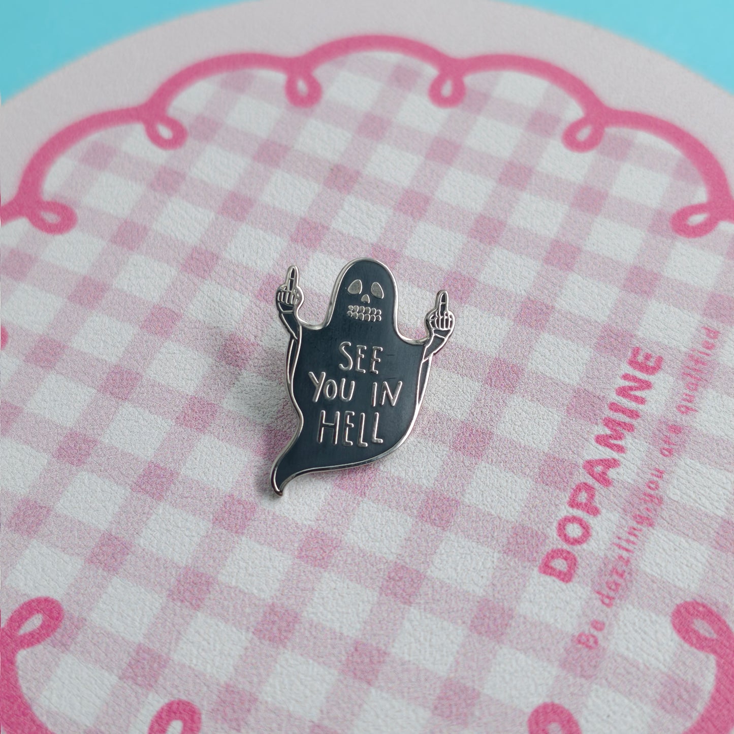 See You In Hell Black Ghost Pin