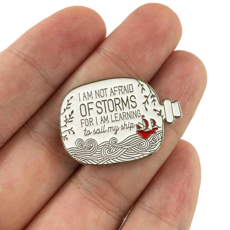 A storm only taught me how to sail