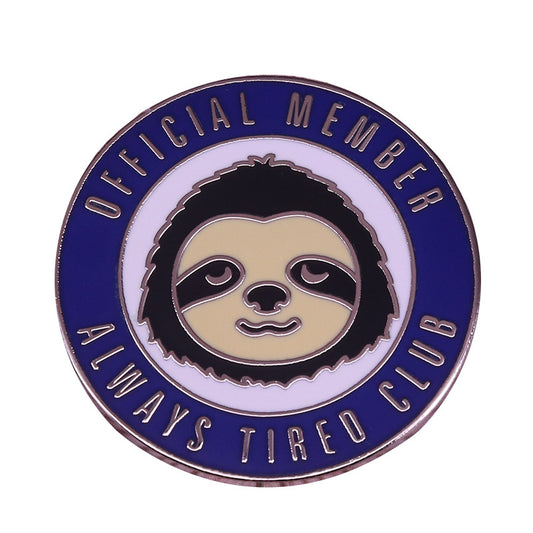 Forever Tired Club Sloth Pin
