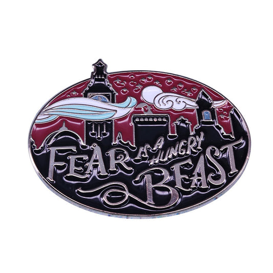 Fear Is A Hungry Beast Pin