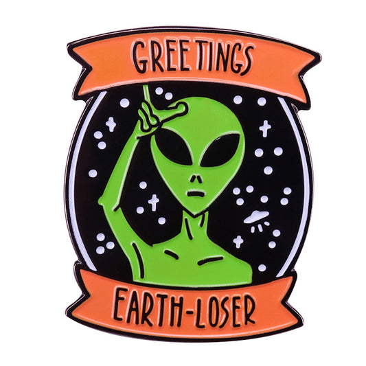 front view of Alien Greets Earth Losers Pin