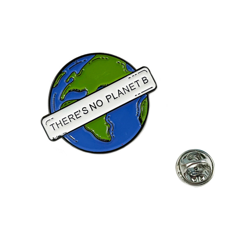 There Is No Second Earth: Protect the Environment (English Pun) Pin