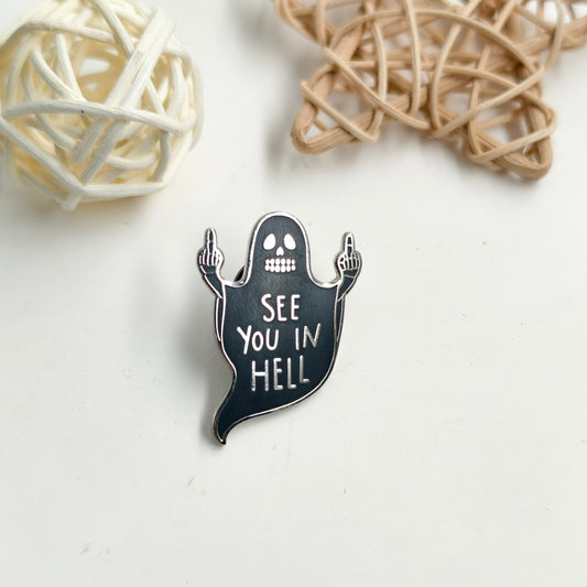 See You In Hell Black Ghost Pin