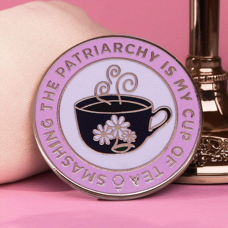 Smashing Patriarchy Is My Hobby Teacup Pin