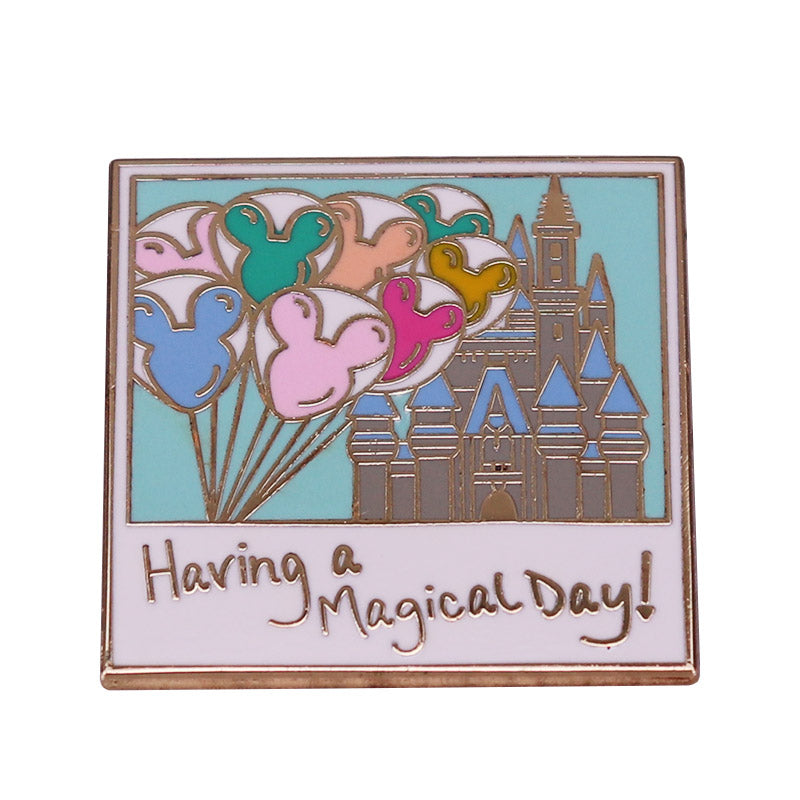 front view of Having A Magical Day! Pin
