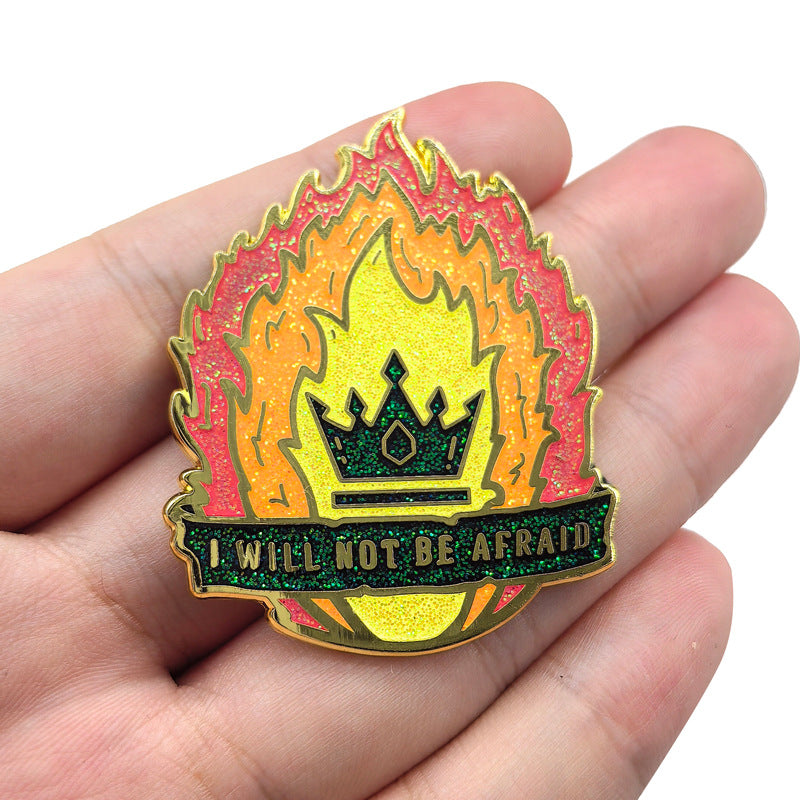 I will not be afraid Flame Crown Inspirational Pin