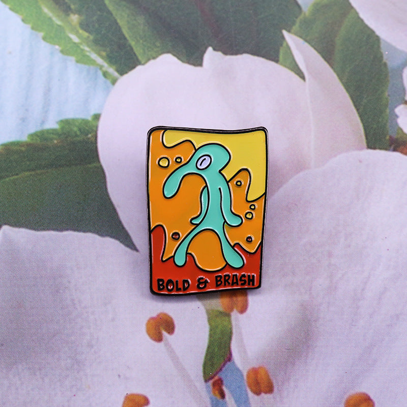 Bold And Arrogant Squid Pin