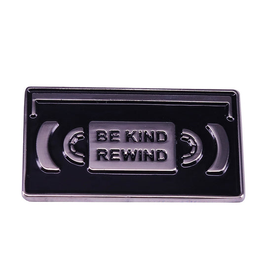 Be Kind Rewind Pin