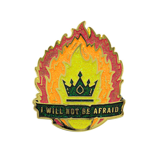I will not be afraid Flame Crown Inspirational Pin