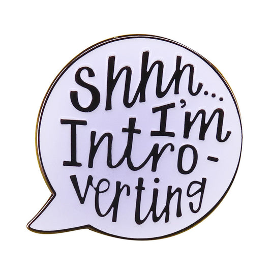 Shhh...I'M Introverting Pin