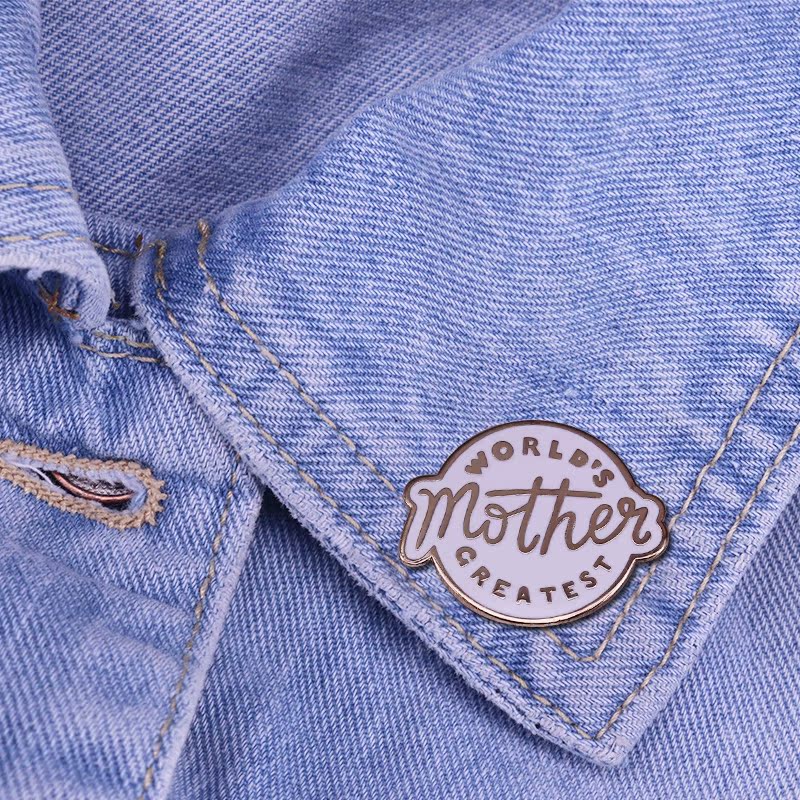 The Greatest Mother In The World Pin