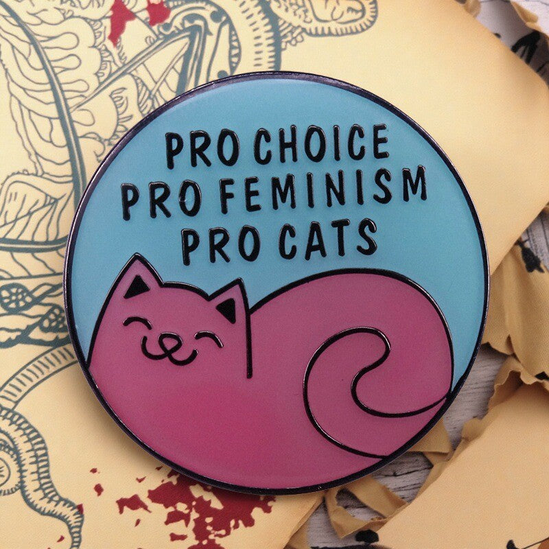 Pro Choich Pro Feminism Pro Cats Pin